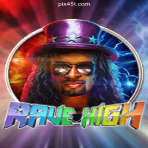 Revolutionizing Online Gaming: RaveHigh on 45T.COM Platform-Oficial Slots Brasil #1