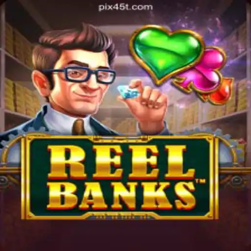 ReelBanks: Exploring the Leading Slot Game on 45T.COM Platform-Oficial Slots Brasil #1