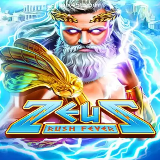 Exploring the Thrilling World of ZeusRushFever on 45T.COM